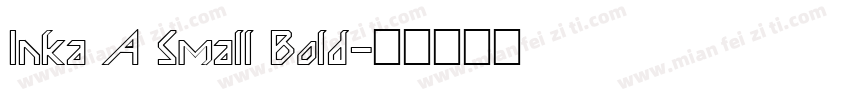 Inka A Small Bold字体转换
